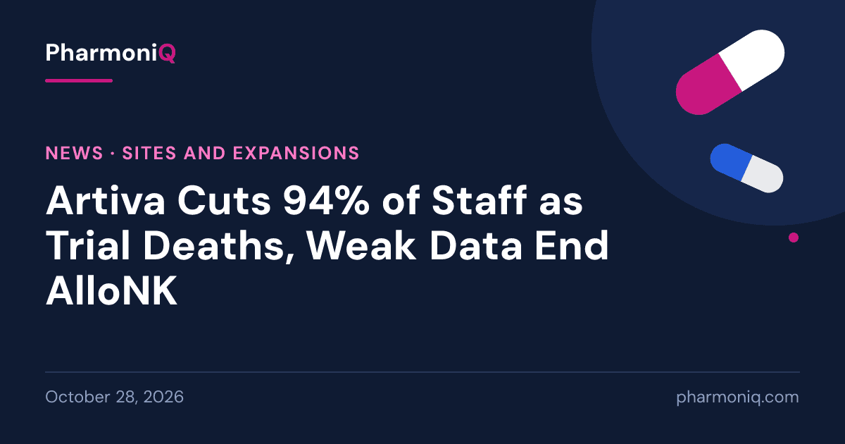 Artiva Cuts 94% of Staff as Trial Deaths, Weak Data End AlloNK: PharmoniQ news card