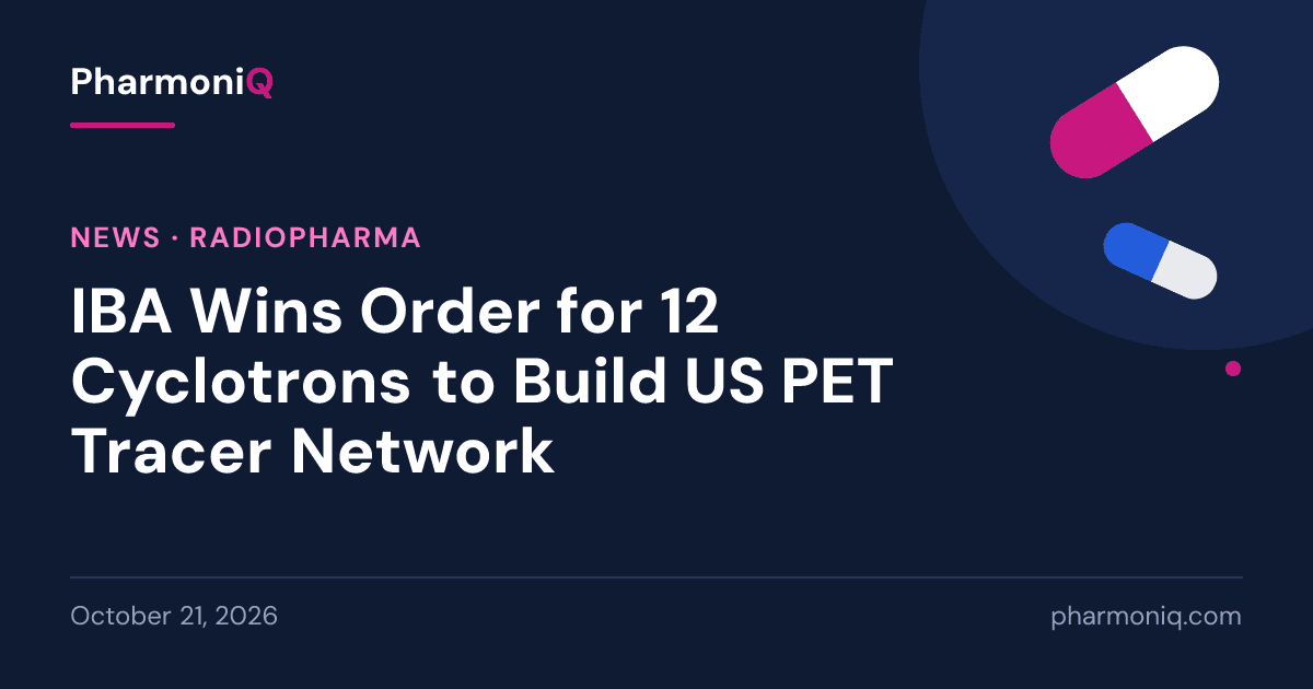 IBA Wins Order for 12 Cyclotrons to Build US PET Tracer Network: PharmoniQ news card